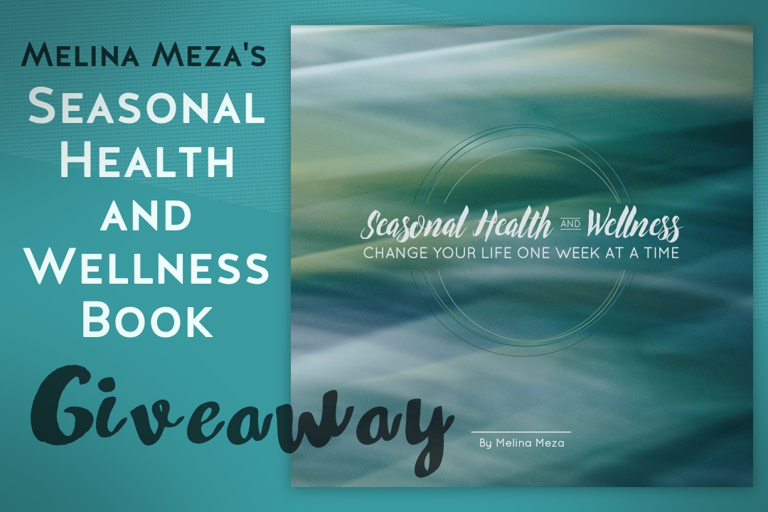 January Giveaway: Seasonal Health and Wellness Book January Giveaway: Health and Wellness Book